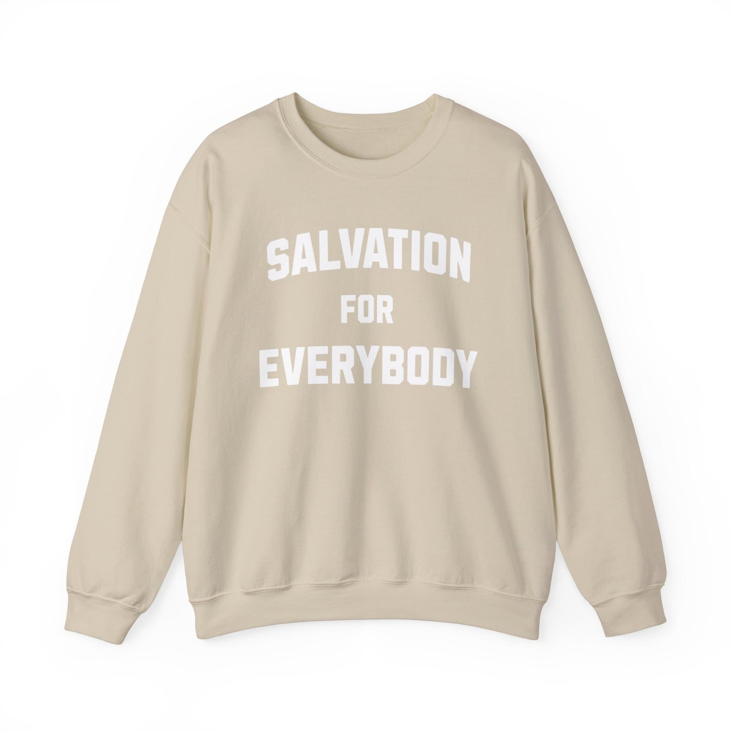 SALVATION FOR EVERYBODY SWEATSHIRT