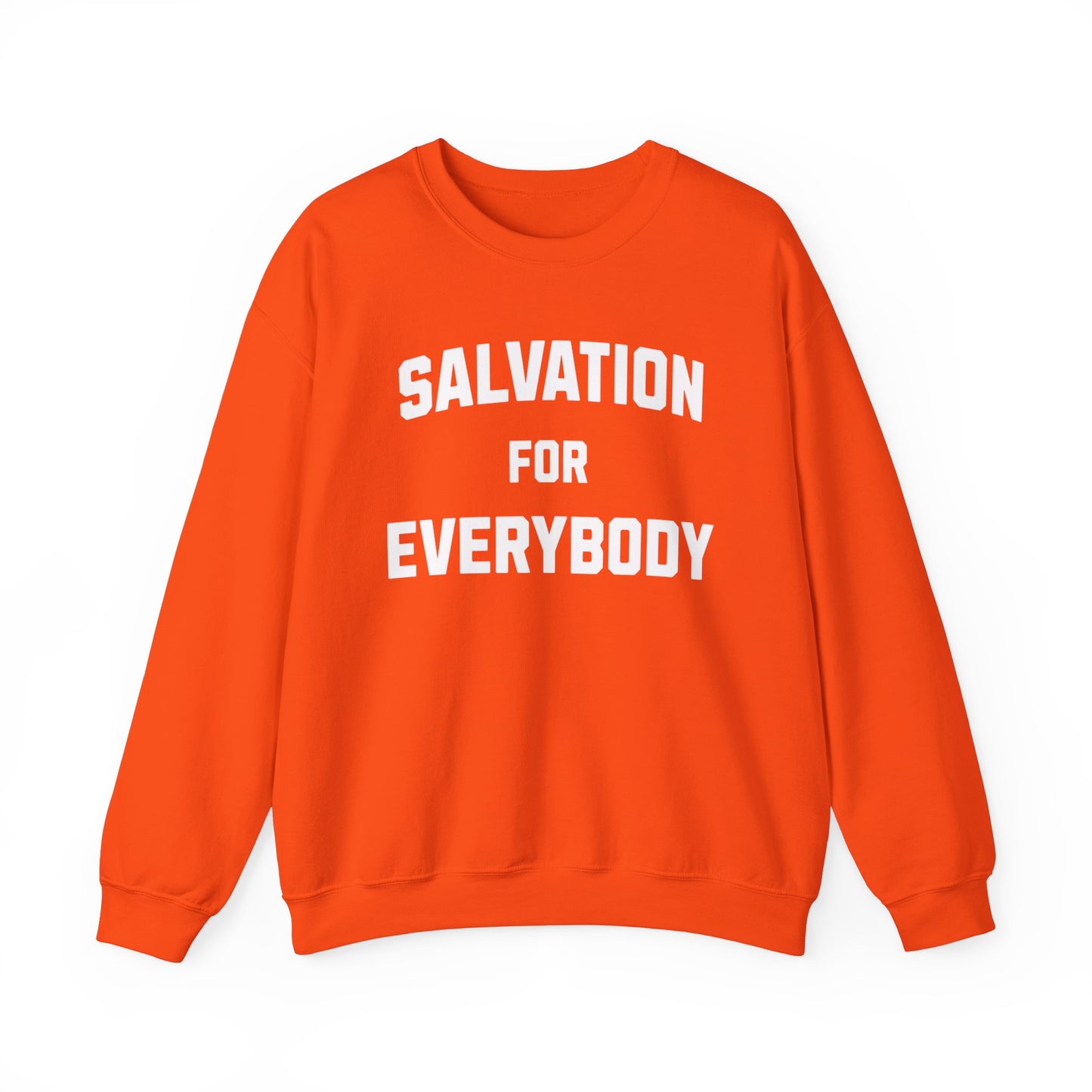 SALVATION FOR EVERYBODY SWEATSHIRT