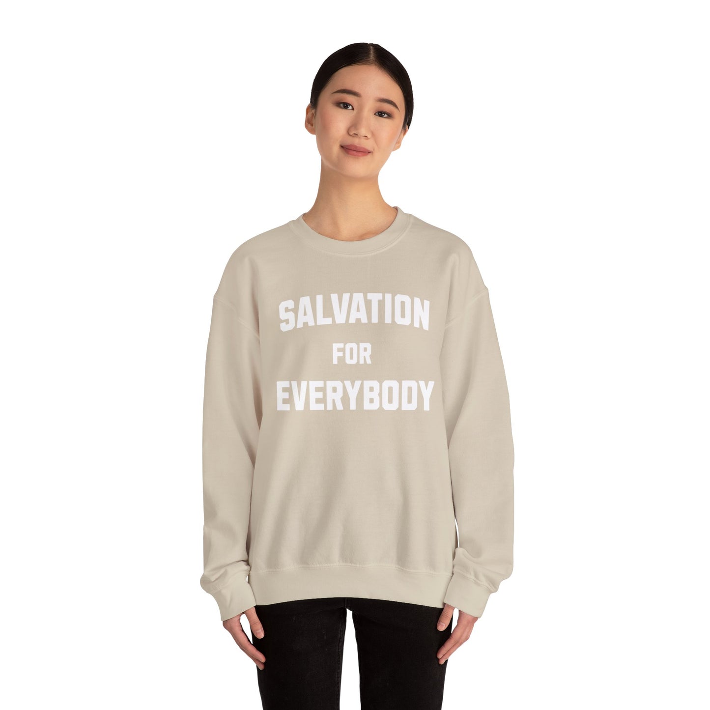 SALVATION FOR EVERYBODY SWEATSHIRT